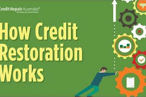 How Does Credit Restoration Work?