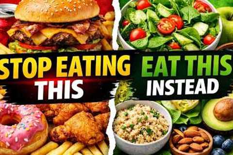 Unhealthy Foods You Eat Daily (Replace Them With These Instead)