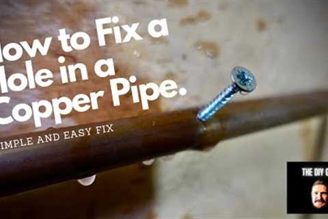 How To Fix A Hole In Copper Pipe | Emergency Plumbing Repair