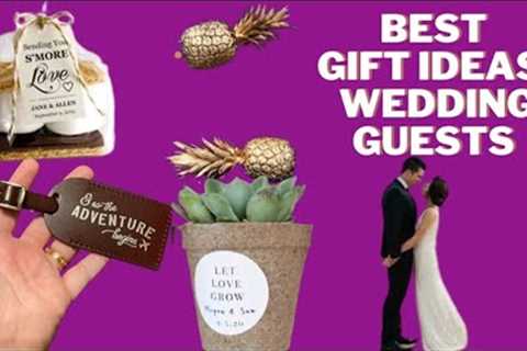 My Best Gift Ideas for Wedding Guests