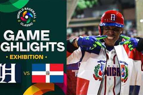 Tigers vs. Dominican Republic 2026 World Baseball Classic | Exhibition Game Highlights