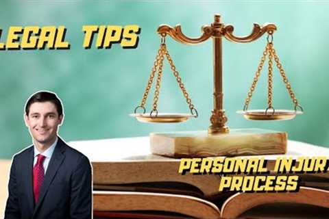 How the Personal Injury Law Process Works | Legal Tips