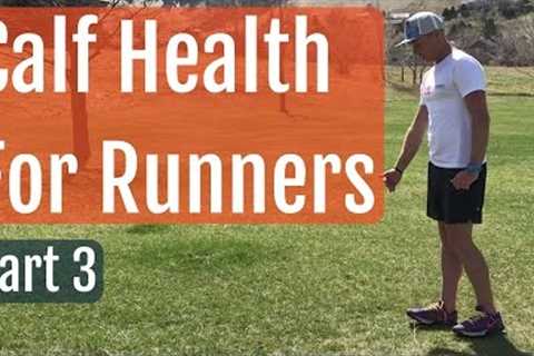 Calf Health For Runners - Part 3 Warm-up