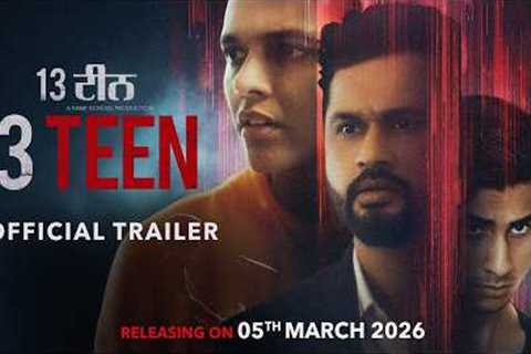 13 Teen (Official Trailer) Roshan Prince | New Punjabi Movie 2026 | Releasing 5 March on Chaupal