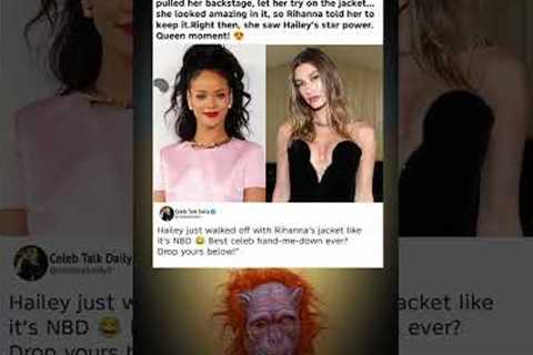 Rihanna: 'Keep It!' Hailey Bumped Into Me &amp; Stole My Jacket in Paris! 😱👑