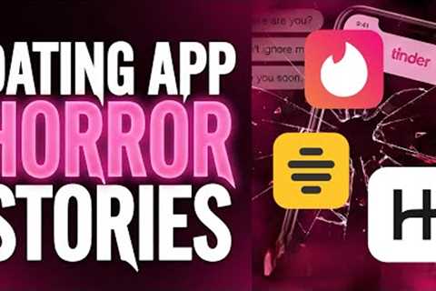 Stay Away From This App!! TRUE Shocking Dating App Horror Stories