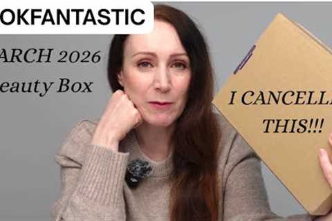 LOOKFANTASTIC Beauty Box MARCH 2026 UNBOXING and REVIEW 