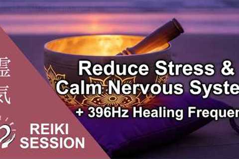 396Hz Reiki Cortisol Detox • Reduce Stress &amp; Calm Nervous System • Allostatic Load Energy..
