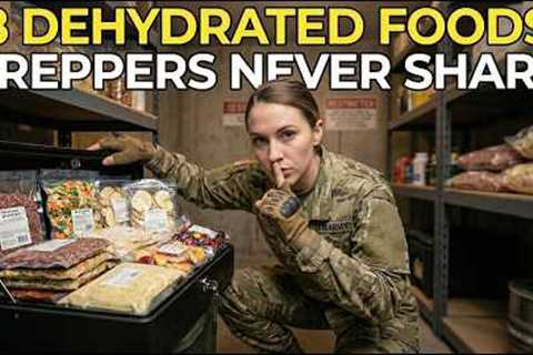 These 8 Dehydrated Foods Preppers Never Share Online