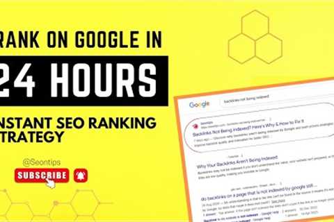 How to Rank on Google in 24 Hours - Instant SEO Ranking Strategy
