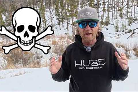 Fly Fishing Will KILL YOU