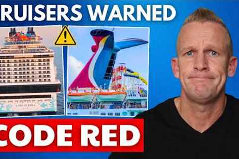 🚨MSC Issues CODE RED — Carnival Sends Warning to Passengers