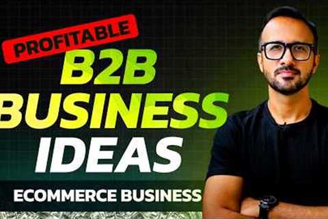 Top 10 Profitable B2B Ecommerce Product Ideas in India (2026) 🔥 Business Ideas