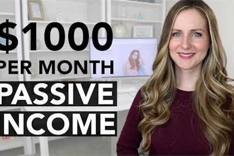 9 Passive Income Ideas (that earn $1000+ per month)
