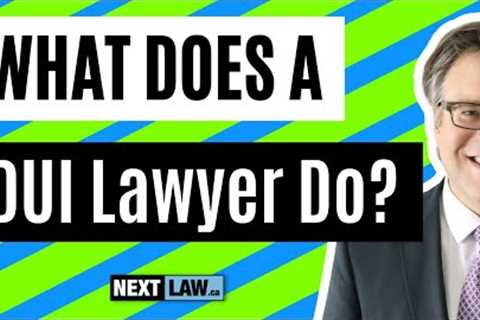 What does a DUI lawyer do?
