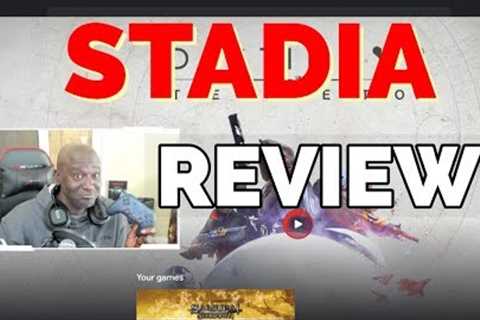 Stadia Review!