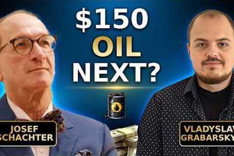 Josef Schachter: Scary Oil Prices Ahead If the War Escalates &amp; When to Buy Energy Stocks