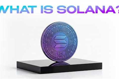 Solana and SOL Explained | 2 Minute Crypto ! WHAT is Solana!