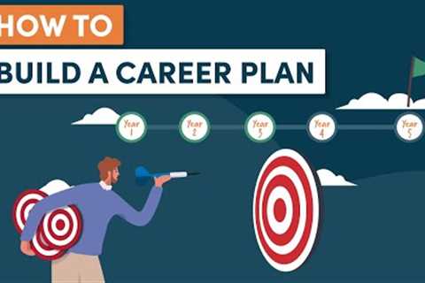 How to Build an Effective Career Plan (Top 5 Tips)