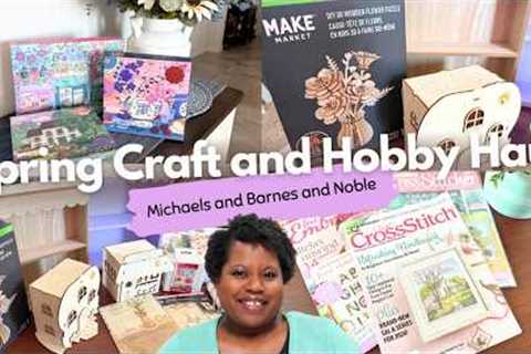 Spring 2026 Craft and Hobby Haul! 🌸✨