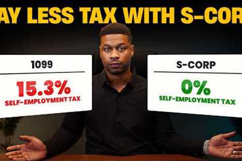 How Switching to an S-Corp Can Cut Your Tax Bill Fast