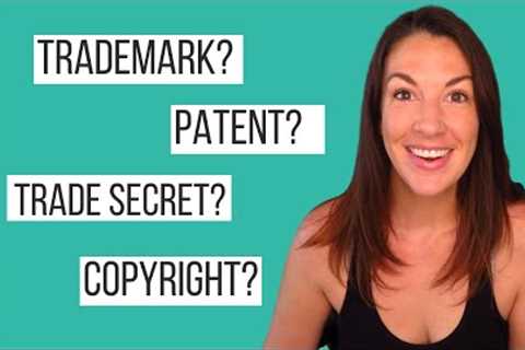 Intellectual Property Law Explained | Copyrights, Trademarks, Trade Secrets, &amp; Patents