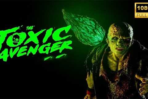 The Toxic Avenger (2025) | Horror Comedy | New Hollywood Movie Breakdown | Facts and Review