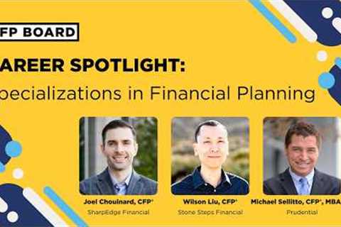 Career Spotlight Series: Specializations in Financial Planning