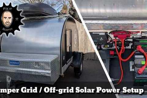 Camper Trailer Grid and Solar / Off Grid Power and Wiring Setup #teardropcamper #solarpower