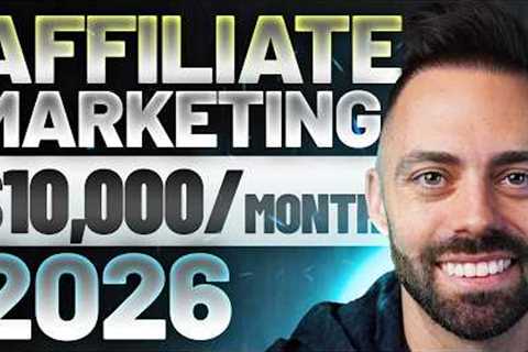 Affiliate Marketing Tutorial for Beginners 2026 (Step By Step with AI)