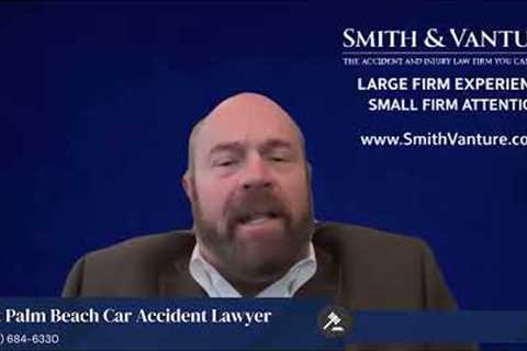 What To Do After an Accident | West Palm Beach Personal Injury Lawyer | Smith &amp; Vanture
