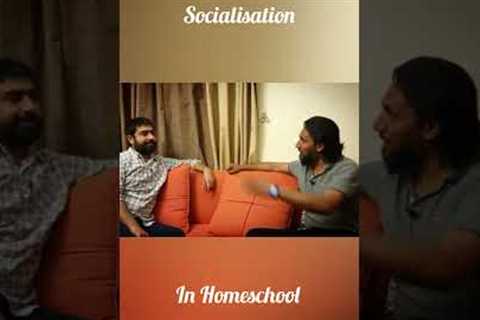Socialisation in Homeschooling by Sahil Adeem #homeschooling #learning