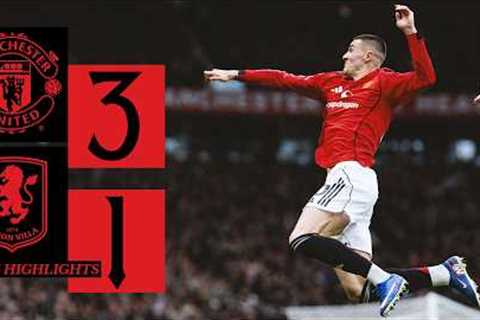 Three MASSIVE Points! 🔥 | Man Utd v Aston Villa | Highlights