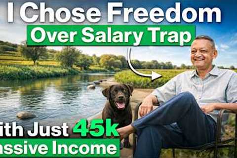 Quit His High Paying Job For Freedom With Just 45k Passive Income.