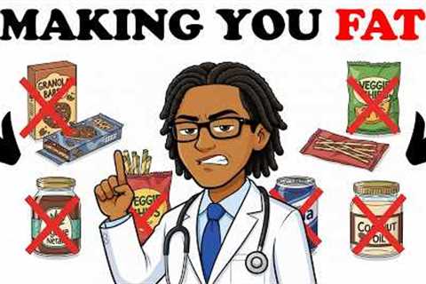7 Healthy Foods That Are Actually Making You Fat (Stop Eating These)