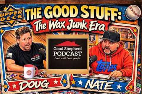 The Good Stuff: Card Collecting In The Wax Junk Era!