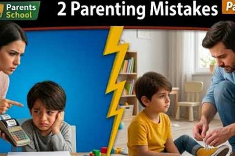 Stop these 2 parenting mistakes | Confident child |how to raise a confident child | Bacho ki tarbiat