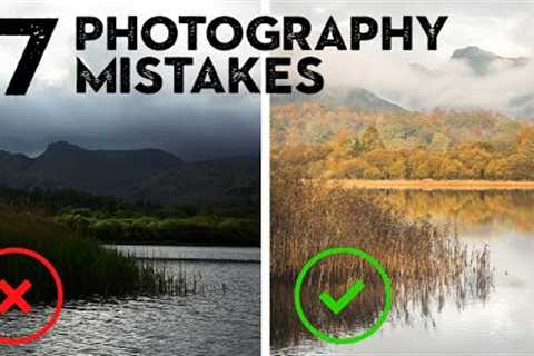7 PHOTOGRAPHY MISTAKES I see all the time