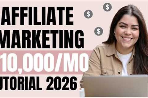 How to Start Affiliate Marketing for Beginners In 2026 (Beginner Tutorial)