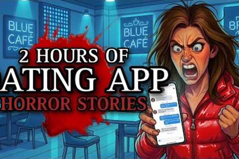 These 20 TRUE Haunting Dating App Horror Stories Will Make You PUKE!