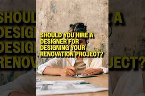 Should You Hire A Designer For Your Renovation Project? Tampa General Contractor Answers!