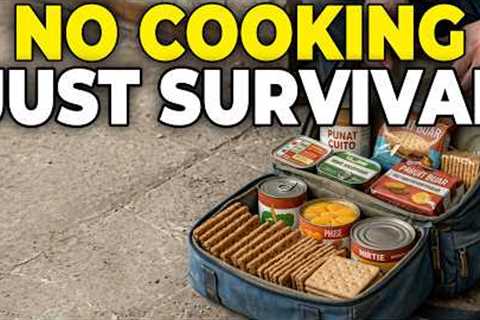These 12 No-Cook Foods You’ll Need When WW3 Hits (Eat Cold, Stay Alive)