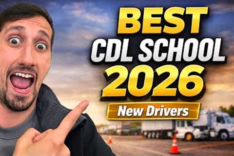Best CDL Training Company for 2026 - What New Drivers Need to Know