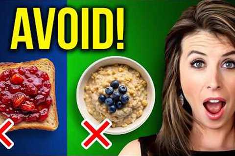 These Healthy Breakfasts Might be Keeping You Fat