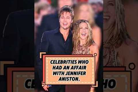Celebrities who had an affair with jennifer Aniston. #entertainmentnews #hollywoodbuzz #entertainmen