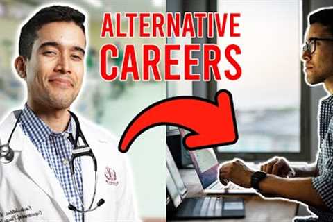 I QUIT! | Alternative Career Options for Med Students, Residents, &amp; Doctors