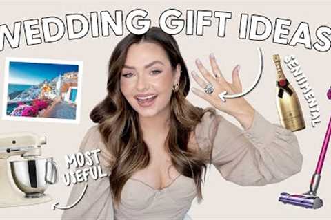 WEDDING GIFT IDEAS: Unique Ideas for all Budgets!