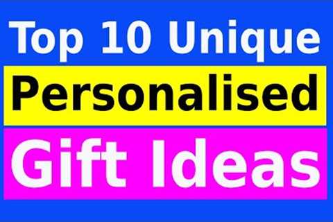 10 Best Personalised Gift Ideas | Gifting Ideas for Her/Him | Customized Gifts Ideas for Birthday