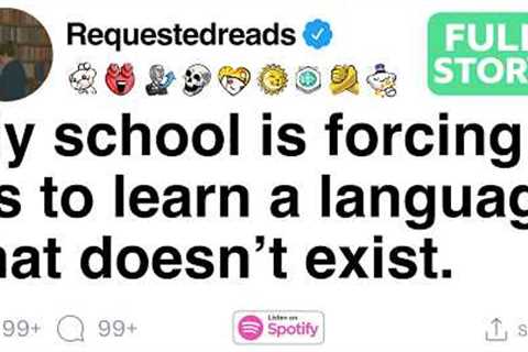 My school is forcing us to learn a language that doesn’t exist.[FULL STORY]