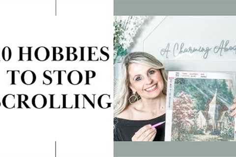 COZY HOBBIES TO TRY OVER 40 | HOBBIES TO GET INTO TO STOP THE SCROLLING